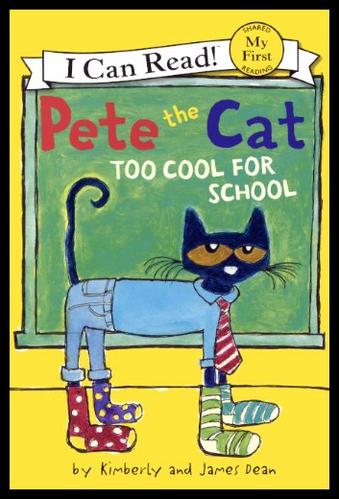 《Pete The Cat: Too Cool For School》